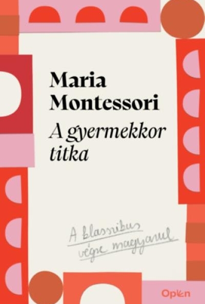 A gyermekkor titka