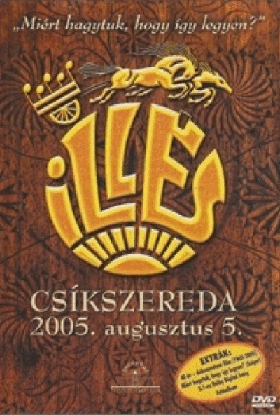 Illés koncert - Csíkszereda 2005. augusztus 5. (DVD) *Antikvár-Kiváló állapotú*