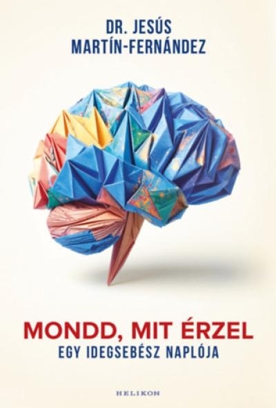 Mondd, mit érzel