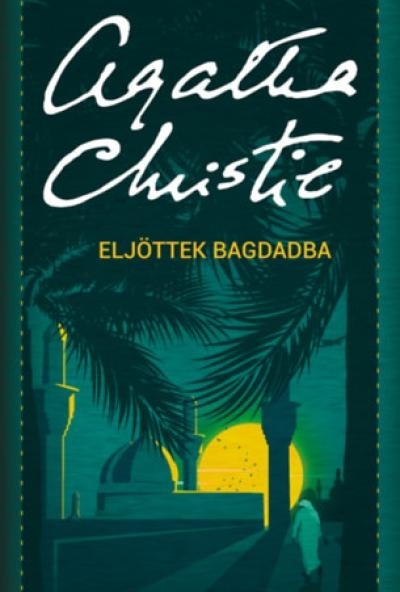 Eljöttek Bagdadba