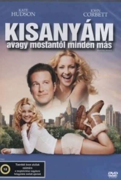 Kisanyám - Avagy mostantól minden más (DVD) *Garry Marshall filmje - Kate Hudson - Antikvár - Kiváló állapotú*