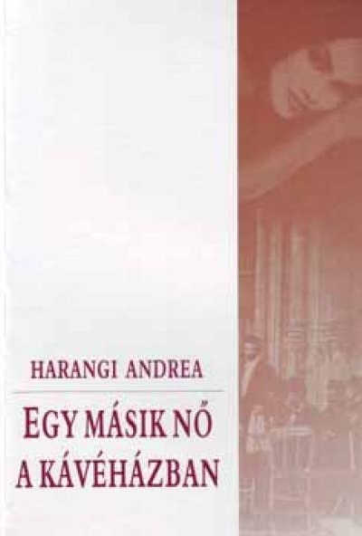 Egy másik nő a kávéházban