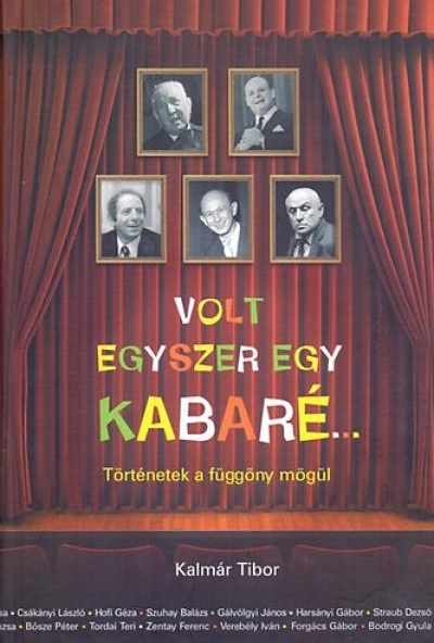 Volt egyszer egy kabaré...