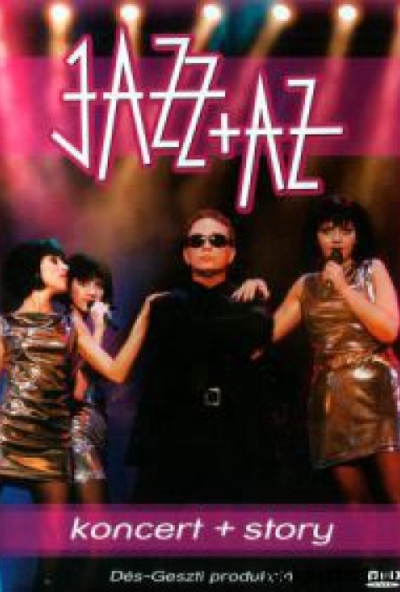 Jazz + Az Koncert+ strory (DVD) *Geszti Péter* *Antikvár - Kiváló állapotú*