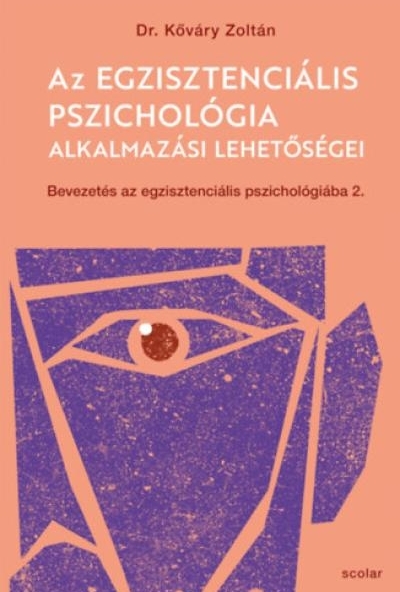 Az egzisztenciális pszichológia alkalmazási lehetőségei