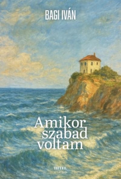 Amikor szabad voltam