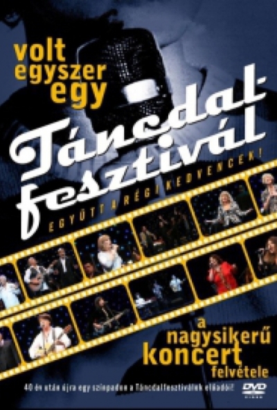 Volt egyszer egy Táncdalfesztivál - Együtt a régi kedvencek (DVD) *Antikvár - Kiváló állapotú*