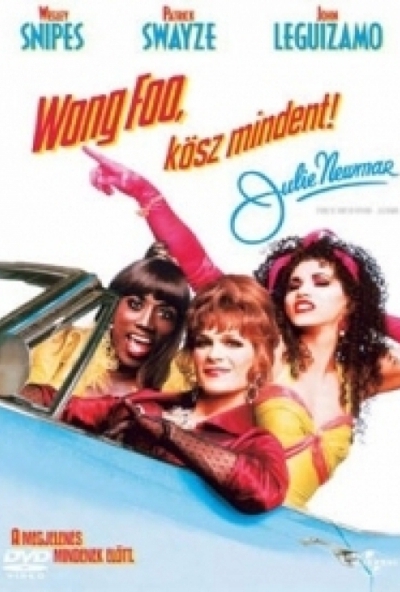 Wong Foo, kösz mindent! - Julie Newmar (DVD) *Wesley Snipes - Patrick Swayze* *Antikvár - Kiváló állapotú*