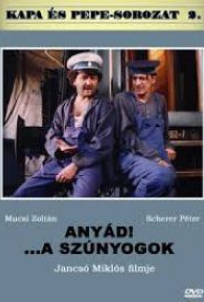Anyád! A szúnyogok (DVD) *Jancsó Miklós filmje - Kapa és Pepe* *Antikvár - Kiváló állapotú*