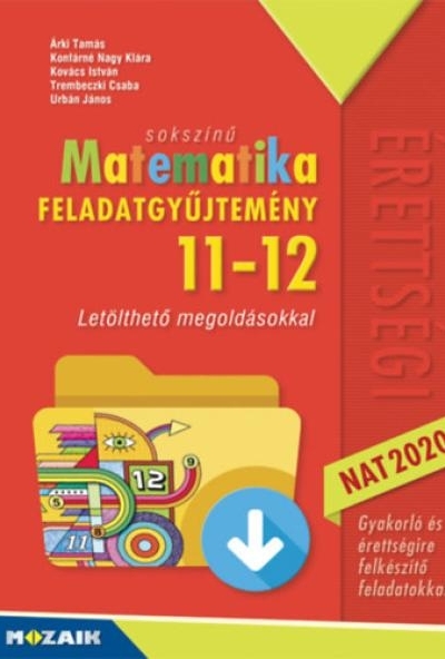 Sokszínű matematika - Feladatgyűjtemény 11-12. osztály