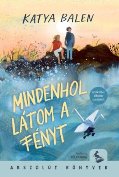 Mindenhol látom a fényt