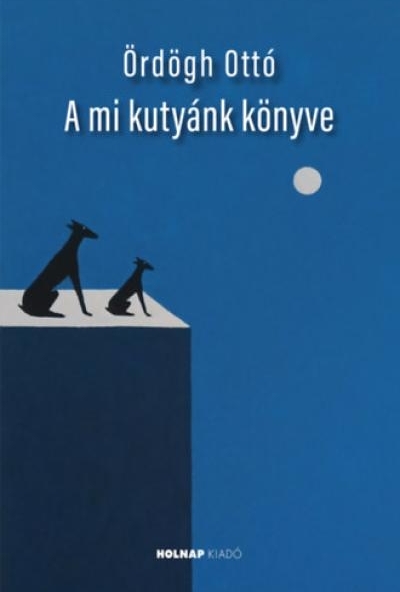 A mi kutyánk könyve