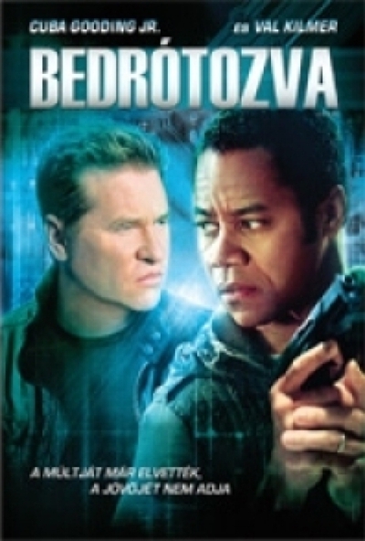 Bedrótozva (DVD) *Cuba Gooding Jr., - Val Kilmer - Antikvár - Kiváló állapotú*