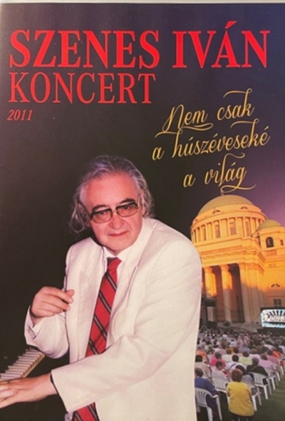 Szenes Iván - Nem csak a húszéveseké a világ *2011 - Koncert* (1 DVD)