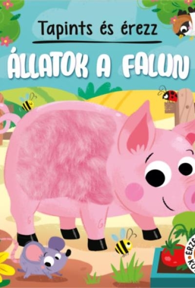 Tapints és érezz - Állatok a falun
