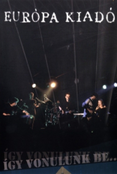 Európa Kiadó – Így vonulunk be... (DVD) *Antikvár - Kiváló állapotú*