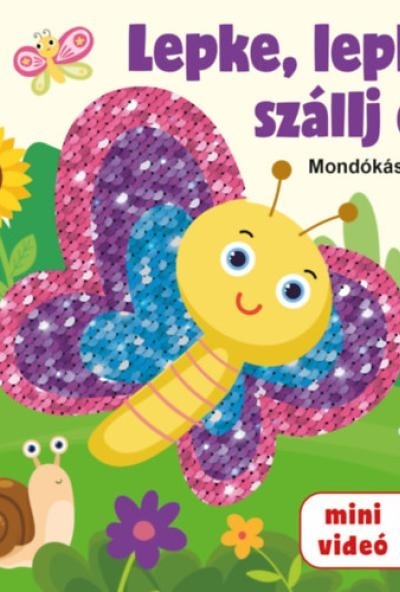 Lepke, lepke szállj el!