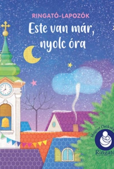 Este van már, nyolc óra - Ringató-lapozók - Új kiadás