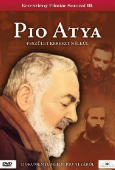 Pio Atya - Feszület kereszt nélkül (DVD) *Antikvár - Kiváló állapotú* 