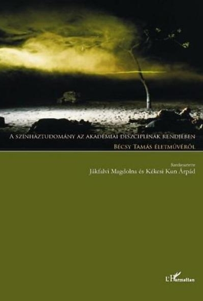 A színháztudomány az akadémiai diszciplínák rendjében