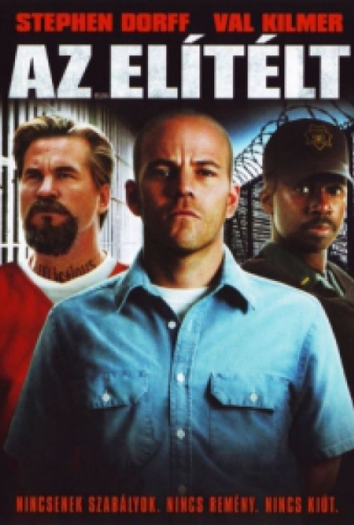 Az elítélt *Val Kilmer - Stephen Dorf* (DVD) *Antikvár - Kiváló állapotú*