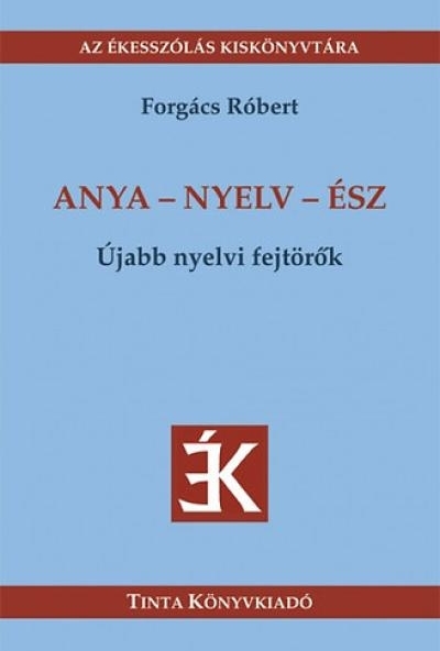 Anya - nyelv - ész