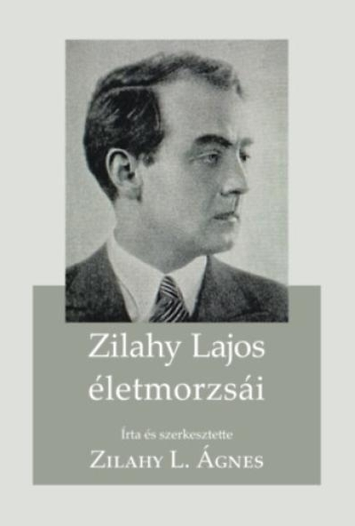 Zilahy Lajos életmorzsái
