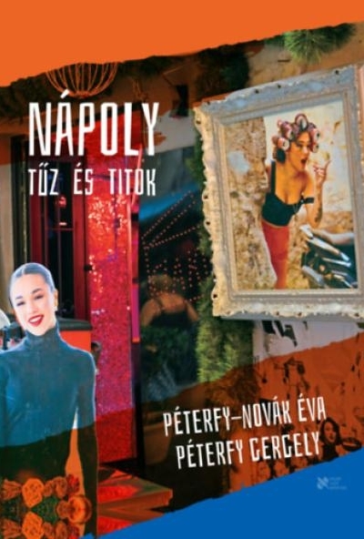 Nápoly - Tűz és titok