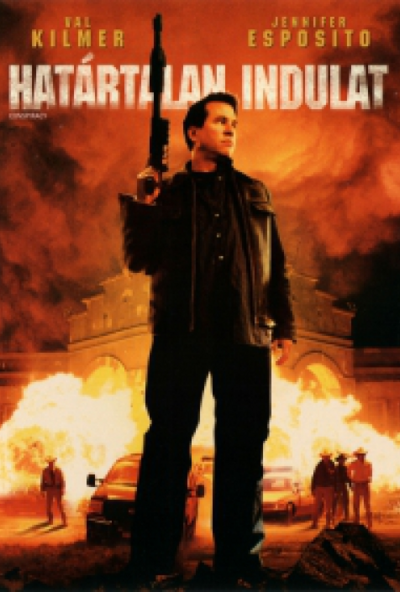 Határtalan indulat (DVD) *Val Kilmer - Antikvár - Kiváló állapotú*