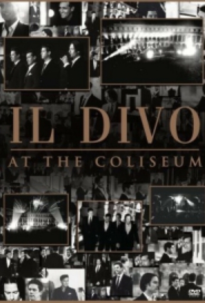 Il Divo - At The Coliseum (DVD) *Antikvár - Kiváló állapotú*