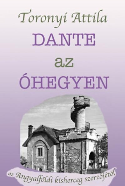 Dante az Óhegyen