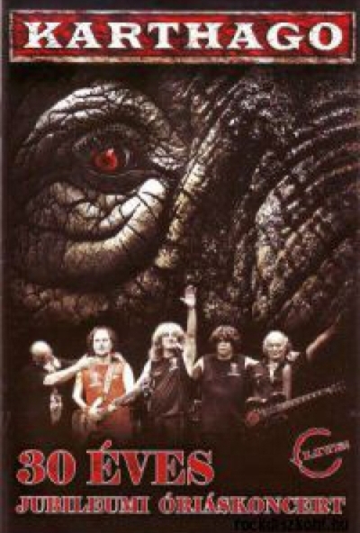 Karthago - 30 éves jubileumi óriáskoncert (DVD)