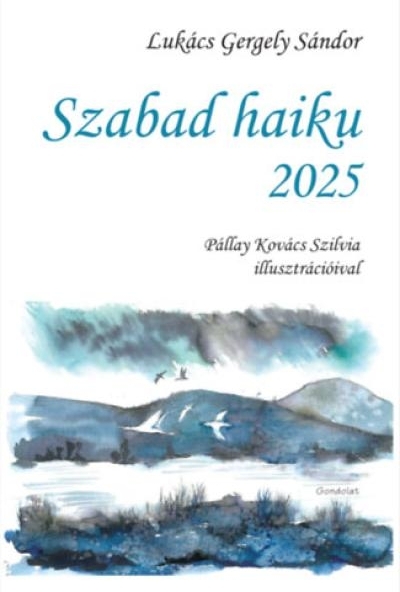 Szabad haiku 2025