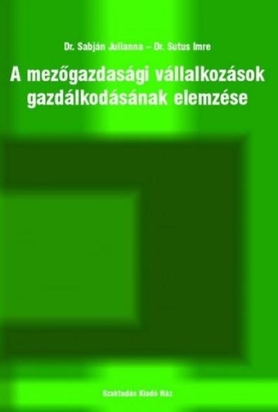 A mezőgazdasági vállalkozások gazdálkodásának elemzése