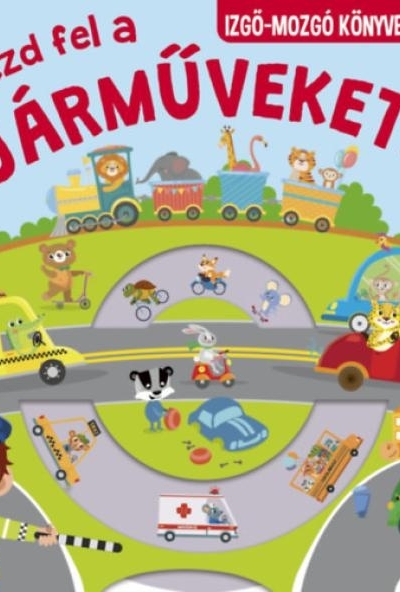 Fedezd fel a járműveket!