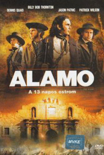 Alamo - A 13 napos ostrom (DVD) *Dennis Quaid - Billy Bob Thornton - Szinkronizált - Antikvár - Kiváló állapotú*