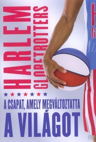 A Harlem Globetrotters - Egy csapat, amely megváltoztatta a világot (DVD) *Antikvár - Kiváló állapotú*