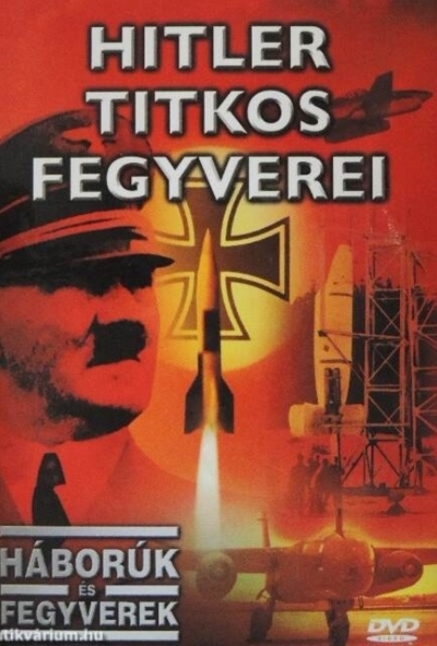 Hitler titkos fegyverei (DVD) *Antikvár - Kiváló állapotú*