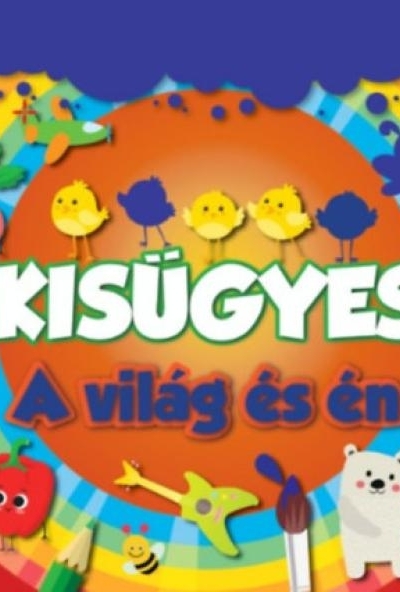 Kisügyes - A világ és én