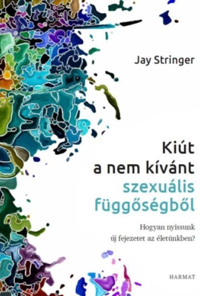 Kiút a nem kívánt szexuális függőségből