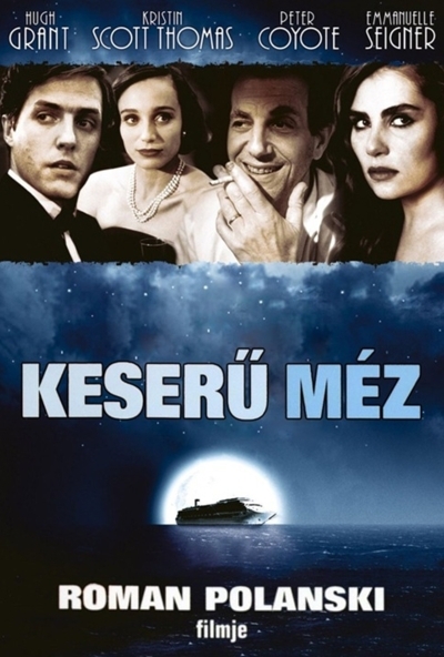 Keserű méz (DVD) *Roman Polanski - Hugh Grant - Antikvár - Kiváló állapotú*