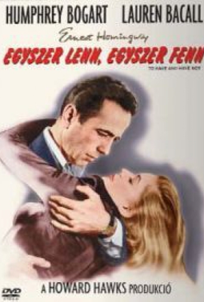 Egyszer lenn, egyszer fenn (DVD) *Humphrey Bogart - Antikvár - Kiváló állapotú*