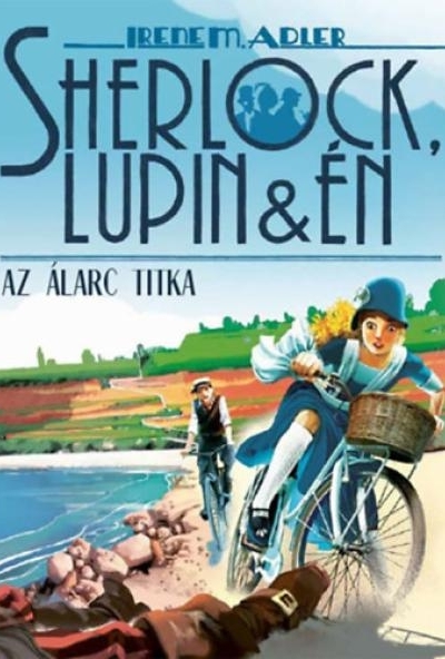 Sherlock, Lupin és én 16. - Az álarc titka