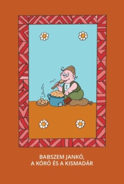 Babszem Jankó, A kóró és a kismadár