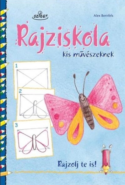 Rajziskola kisművészeknek - Rajzolj te is!