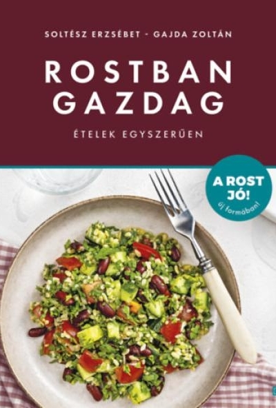 Rostban gazdag ételek egyszerűen