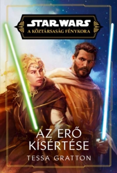 Star Wars: A Köztársaság Fénykora - Az Erő kísértése