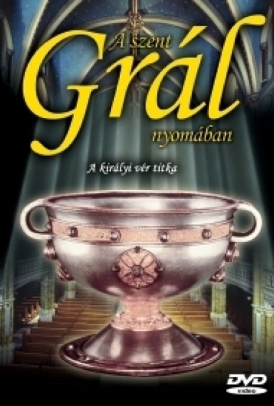 A Szent Grál nyomában - A királyi vér titka (DVD) *Antikvár - Kiváló állapotú*
