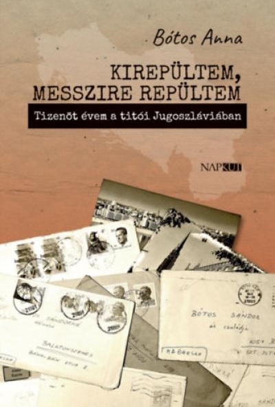 Kirepültem, messzire repültem