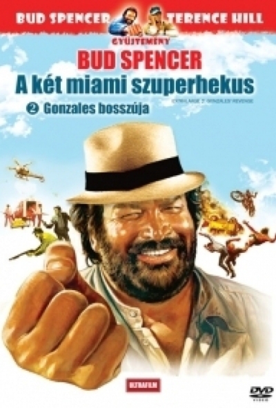 Bud Spencer - A két Miami szuperhekus 2. *Gonzales bosszúja* (DVD) *Antikvár - Kiváló állapotú*